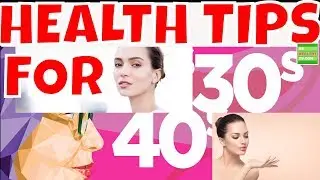 Tips for 30's To Live A Healthier and Longer Life .
