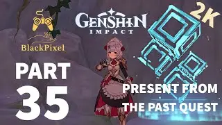 Genshin Impact Gameplay Walkthrough | Present From The Past Quest ios iPhone X | Part 35
