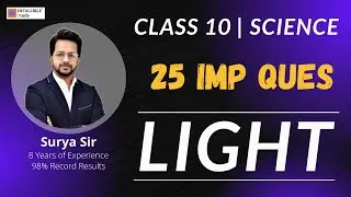Light : 25 MIQ | Class 10 | Science | Most Imp Ques | Infallible Study | Surya Sir