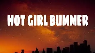 black bear - Hot girl bummer (Lyrics)