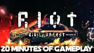Riot: Civil Unrest | 20 Minutes Of Gameplay | No Commentary | PS4 PRO