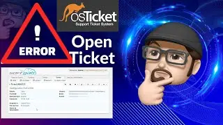 COMO SOLUCIONAR ERROR AL ABRIR TICKETS CREADOS EN OSTICKET