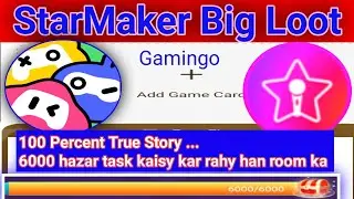 Starmaker Gamingo| Starmaker big loot gifts | Starmaker room task 2023 | Starmaker new trick