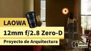 Cinefotografía de Arquitectura con el Laowa 12mm f2.8 Zero D - Shots de Equipo