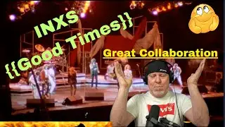 Reaction INXS {{Good Times}} First time hearing