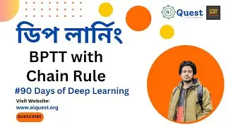 Backpropagation Through Time (BPTT) in RNN | Chain Rule | 90 Days of Deep Learning | Bangla Tutorial