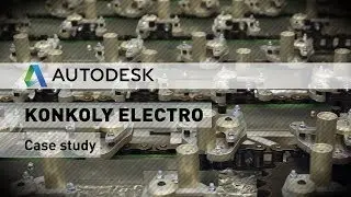 AUTODESK Esettanulmány - Konkoly Electro Kft.
