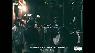 Downtown Q - 110trey feat. Unotheone & Hev Abi