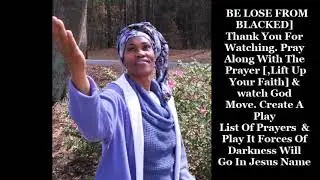 Prayer To Loose You From Blockages & Forces Of Darkness  PT1-3-17-17