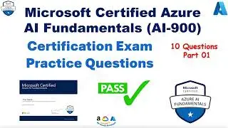 AI-900: Microsoft Azure AI Fundamentals Practice Exam Question and Answers  PART 1
