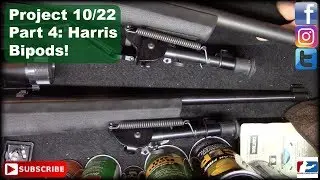 Project 10/22 Part 4: Harris Bipods!