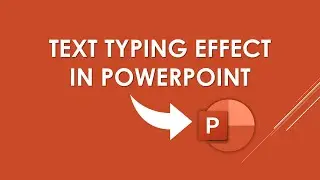 How to Add Typing Effect in PowerPoint | PowerPoint Tutorial