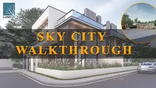 Sky City Walkthrough | Architectural Walkthrough | Lumion 11