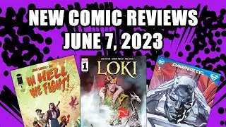 Loki, Steelworks, And More: Comic Book Reviews for June 7 2023