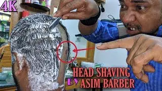 Head Shaving & Head Massage By Asim Barber / Dangerous Neck Cracking | ASMR 4K