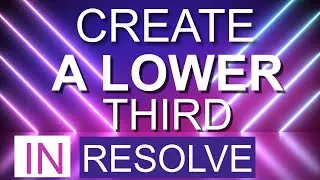 Create a Simple Lower Third | DaVinci Resolve Fusion
