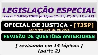 Legislação Especial - Lei n.º 6.830/1980 - [Oficial de Justiça - TJSP]