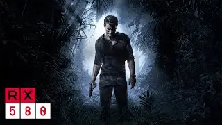 Uncharted 4 - AMD Athlon 3000G | RX 580