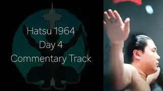 大相撲 Hatsu 1964 Day Four - English Commentary