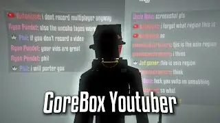 Being a GoreBox Youtuber is not fun.