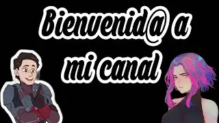 BIENVENID@S A MI CANAL