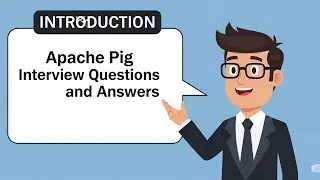 Apache Pig Interview Question and Answers Introduction