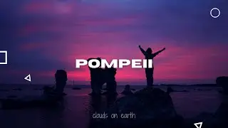 Bastille - Pompeii (Lyrics)