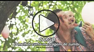 CARGO: O melhor curta-metragem de zumbi