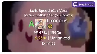osu! | Lixarious | Project Gabbangelion - Lolit Speed (Cut Ver) [crack collab 1.11x (260bpm)] | 1x ❌