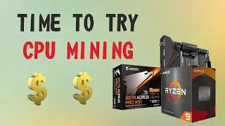 Time To Try CPU Mining