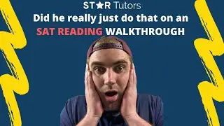 Did he really just do that on an SAT READING WALKTHROUGH?