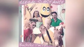 Illegal Substance   Do Them Things