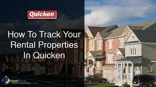 How To Track Your Rental Properties In Quicken