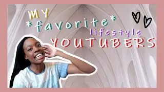 My favorite YouTubers *highly suggest*