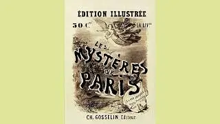 The Mysteries of Paris [1842-43 serial novel] Vol. 5 (2017 Librivox audiobook) Public Domain Media