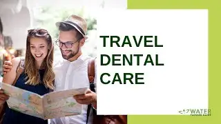 Travel Dental Care