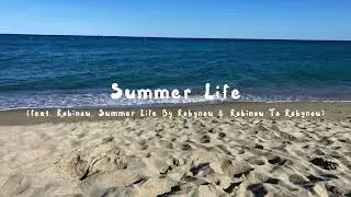 Robynou - Summer Life (feat. Robinou, Summer Life By Robynou  & Robinou To Robynou)