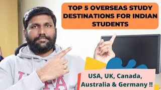 Top 5 Overseas Study Destinations for Indian Students || Post Study Work || Part time & PR details