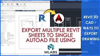 Revit to CAD | Export Multiple Revit Sheets to a Single AutoCAD DWG | MLabs Plugin Tutorial