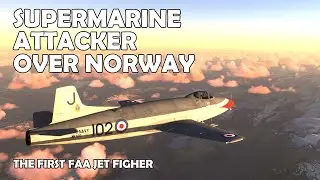 A Quick Flight In The Supermarine Attacker - MSFS2020