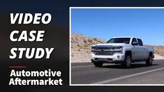 Video Case Study: Automotive Aftermarket