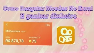 Como Resgatar Moedas do Kwai e Ganhar Muito Dinheiro $$