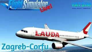 Neues Fenix-Update | Lauda Europe OPS | Zagreb LDZA✈Corfu LGKR | GSX | VATSIM | MSFS2020