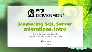 WEBINAR | Mastering SQL Server Migrations, Part 1: The Big Picture
