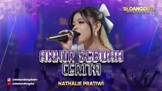 AKHIR SEBUAH CERITA - NATHALIE PRATIWI | STASIUN DANGDUT JTV