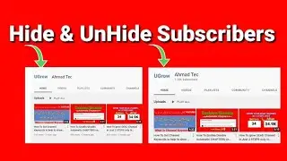 How Hide & Unhide  SUBSCRIBERS From YouTube Channel in 2021 || Ahmad Tec
