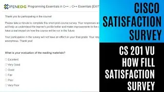 CISCO C++ Essentials Satisfaction survey |CISCO CPPE2 NETACAD || Cs201