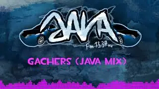 Java.fm S1E14 - Gachers (Java Mix)