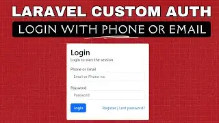 Build Custom Laravel Auth System | Email & Phone Login (Full Tutorial)