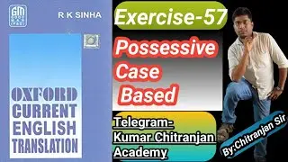 Exercise-57| Oxford Current English Translation|For-Competition & Academic || Basic to High Learners